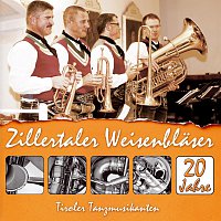 Zillertaler Weisenblaser, Tiroler Tanzmusikanten – 20 Jahre - Instrumental