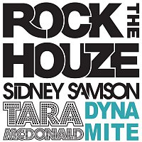Tara McDonald vs. Sidney Samson – Dynamite (Remixes)