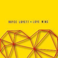 Royce Lovett – Love Wins