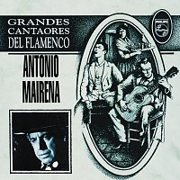 Antonio Mairena – Grandes Cantaores Del Flamenco