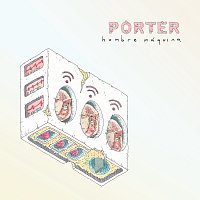 Porter – Hombre Máquina