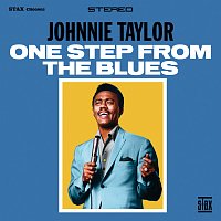 Johnnie Taylor – One Step From The Blues