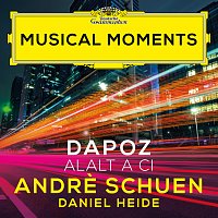 Andre Schuen, Daniel Heide – Dapoz: Alalt a ci (Arr. Schuen for Voice and Piano) [Musical Moments]