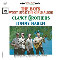 The Clancy Brothers & Tommy Makem – The Boys Won't Leave The Girls Alone