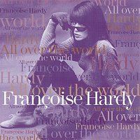 Francoise Hardy – All Over The World