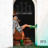 Paula Fernandes – 11:11 [EP 2]