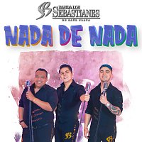 Banda Los Sebastianes De Saúl Plata – Nada De Nada