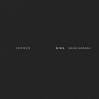 Daigo Hanada – Biwa [Rework]