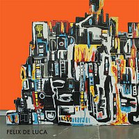 Felix de Luca – Felix De Luca (EP)