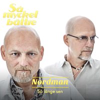 Nordman – Sa lange sen