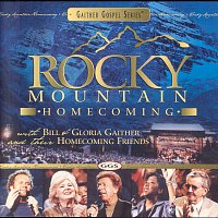 Bill & Gloria Gaither – Rocky Mountain Homecoming