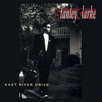 Stanley Clarke – East River Drive
