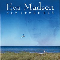 Eva Madsen – Det Store Bla
