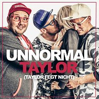 Unnormal – Taylor