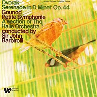 Sir John Barbirolli – Dvořák: Serenade, Op. 44 - Gounod: Petite Symphonie