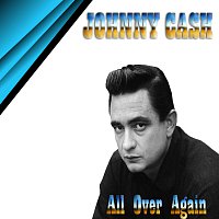 Johnny Cash – All Over Again