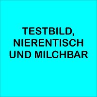 Testbild, Nierentisch und Milchbar