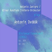 Antonio Janigro, Kolner Rundfunksinfonieorchester – Antonio Janigro / Kolner Rundfunk-Sinfonie-Orchester play: Antonín Dvořák: Violoncellokonzert (1955), op. 104, BV 191