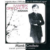 Marek Grechuta & Anawa