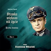 Stanislaw Mikulski, Andrzej Zbych – Stawka wieksza niz zycie - Partia domina (TOM 4)