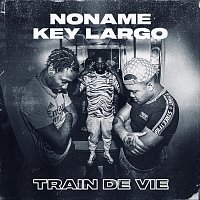 Noname, Key Largo – Train de vie