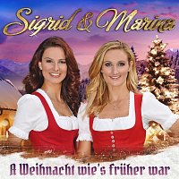 Sigrid & Marina – A Weihnacht wie’s früher war