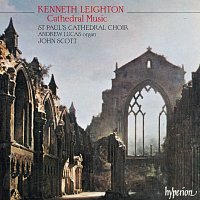 St Paul's Cathedral Choir, John Scott – Kenneth Leighton: Cathedral Music