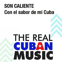 Son Caliente – Con el Sabor de Mi Cuba (Remasterizado)