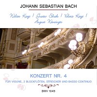 Walter Kagi / Gustav Scheck / Valerie Kagi / August Wenzinger play: Johann Sebastian Bach: Konzert Nr. 4 - fur Violine, 2 Blockfloten, Streicher und Basso continuo, BWV 1049