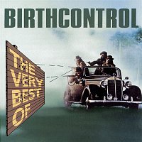 Birth Control – The Very Best Of Birthcontrol
