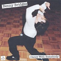 Benny Bridges – Dance With Somebody