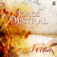 Jorge Mistral – Poemas