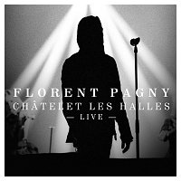 Florent Pagny – Chatelet les Halles [Live]