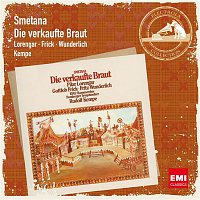 Fritz Wunderlich, Rudolf Kempe, Gottlob Frick, Pilar Lorengar – Smetana: Die verkaufte Braut (2007 Remaster)