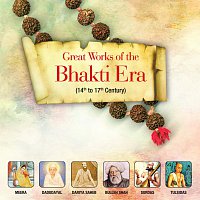 Různí interpreti – Great Works Of The Bhakti Era
