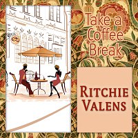 Ritchie Valens – Take a Coffee Break
