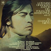 El Chango Nieto – Los Más Grandes Éxitos del Folklore Argentino, Vol. 2