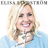 Elisa Lindstrom – Ditt hjarta i min hand