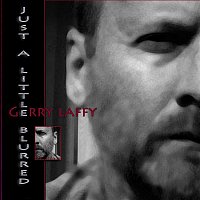 Gerry Laffy – Just A Little Blurred