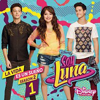 Přední strana obalu CD La vida es un sueno 1 [Season 2 / Música de la serie de Disney Channel]
