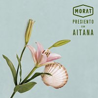 Morat, Aitana – Presiento