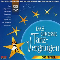 FMP Tanzorchester, die Harmonies, Willy Ullrich – Das grosse Tanzvergnugen / Folge 2