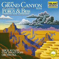 Erich Kunzel, Cincinnati Pops Orchestra – Grofé: Grand Canyon Suite - Gershwin: Catfish Row