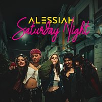 Alessiah – Saturday Night