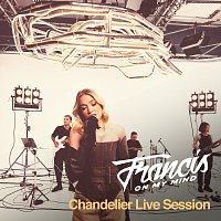 Francis On My Mind – Chandelier Live Session