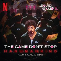 Hanumankind, Kalmi, Parimal Shais – The Game Don't Stop - Squid Game 2