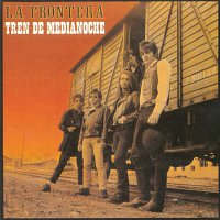 La Frontera – Tren De Medianoche