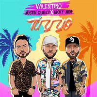 Valentino – Tu Y Yo (feat. Nicky Jam & Justin Quiles)