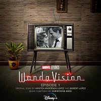 Kristen Anderson-Lopez, Robert Lopez, Christophe Beck – WandaVision: Episode 1 [Original Soundtrack]
