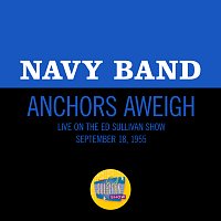 Anchors Aweigh [Live On The Ed Sullivan Show, September 18, 1955]